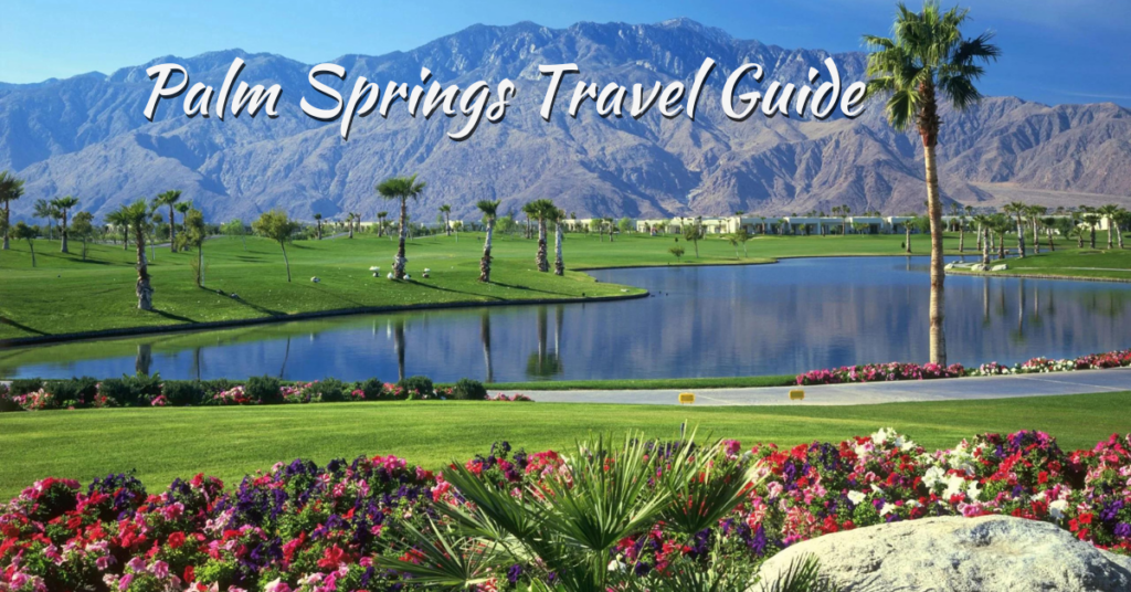 Palm Springs Travel Guide