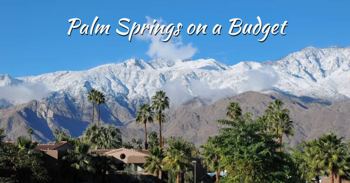 Palm Springs on a Budget