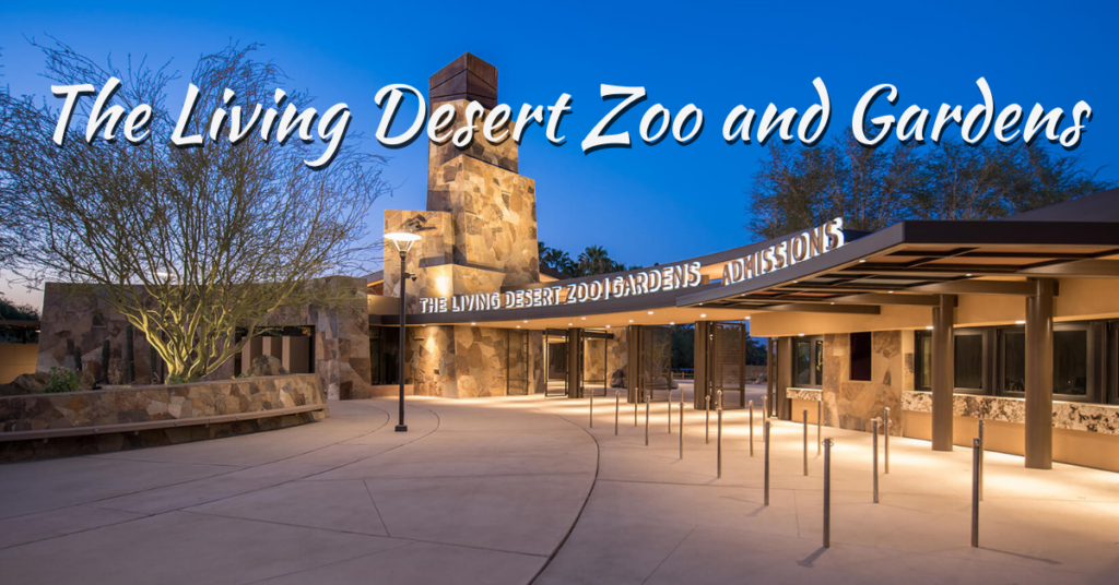 The Living Desert Zoo and Gardens